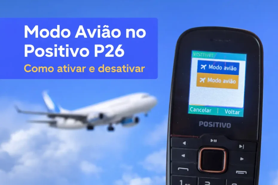 Ilustração do modo avião no Positivo P26 mostrando a tela do aparelho com a opção ativar e desativar